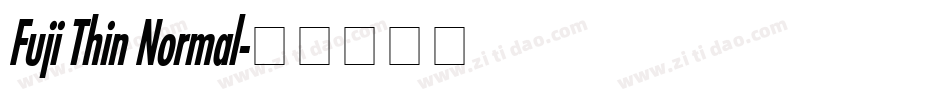 Fuji Thin Normal字体转换